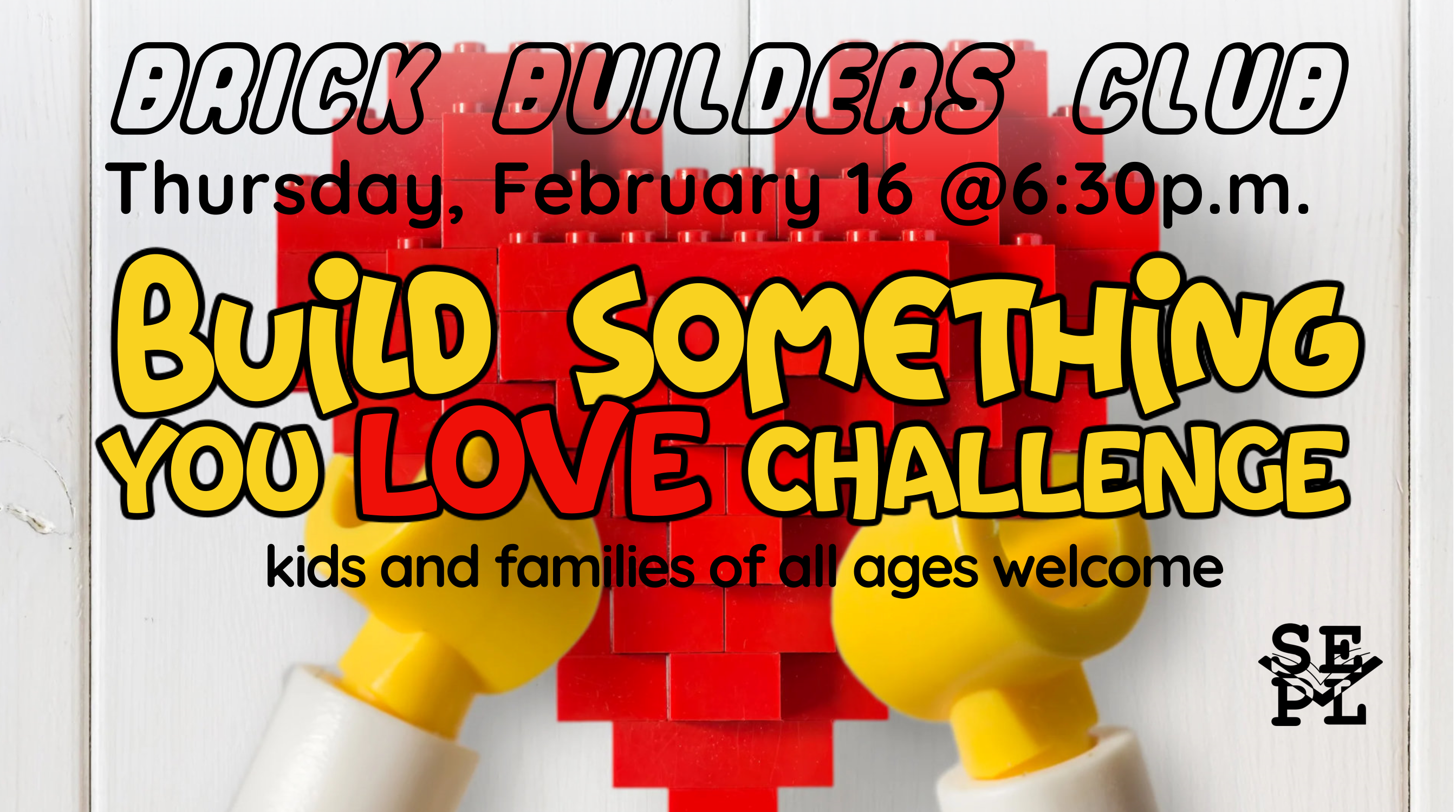 Brick Builders Club LOVE Challenge