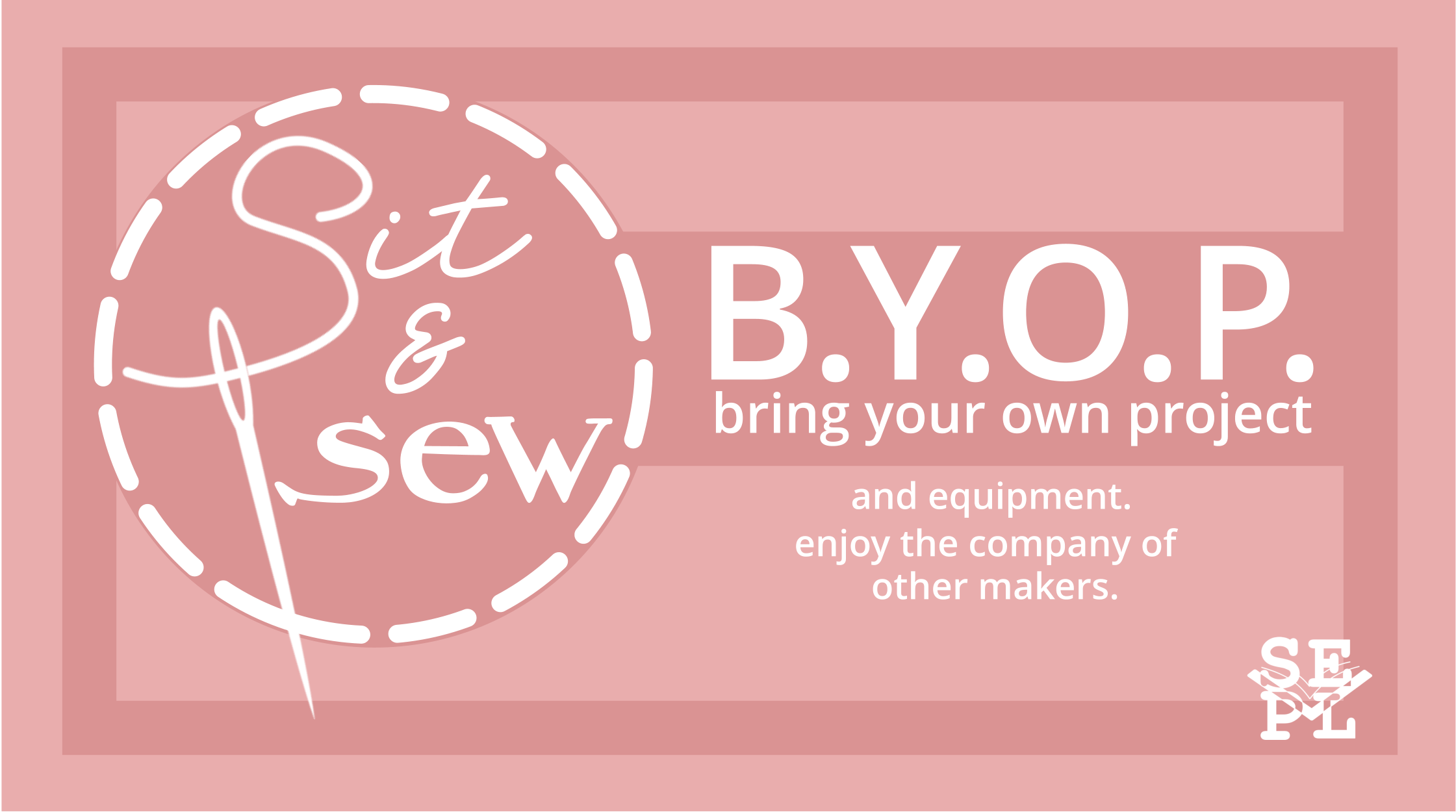 Sit and Sew Bring Your Own Project. 