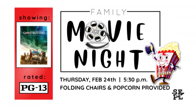 Movie Night Showing Ghostbusters: Afterlife rated PG-13 on Thursday, February 24th at 5:30 p.m.
