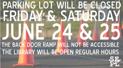 Parking lot will be closed friday and saturday june 24 and 25