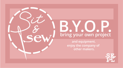 Sit and Sew Bring Your Own Project. 